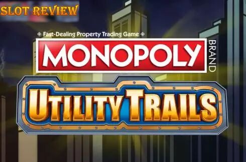 Monopoly Utility Trails Slot Review